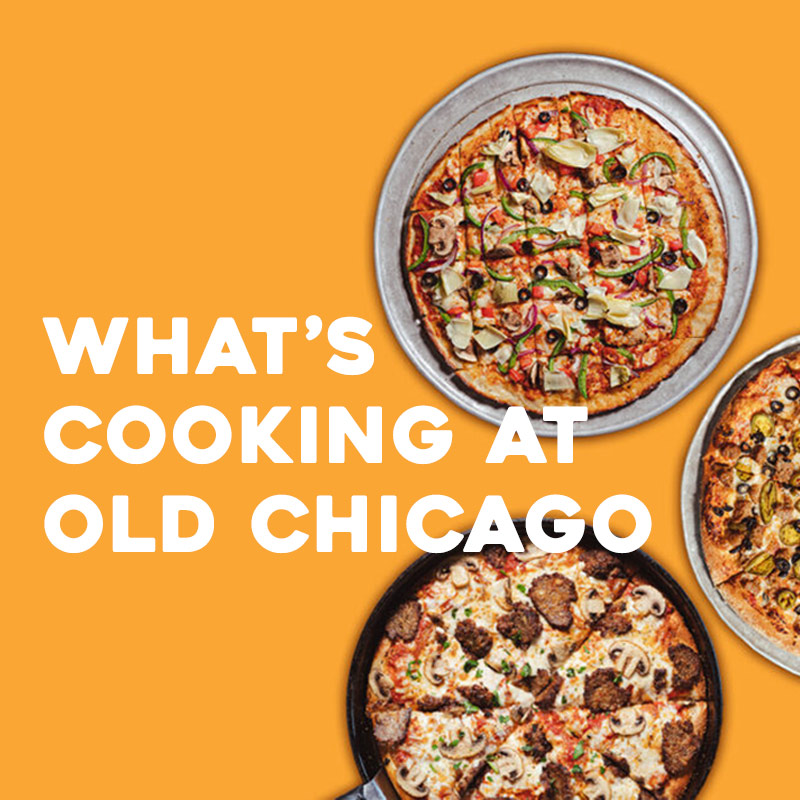 What's Cooking at Old Chicago